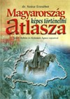 dr. Szsz Erzsbet: Magyarorszg kpes trtnelmi atlasza